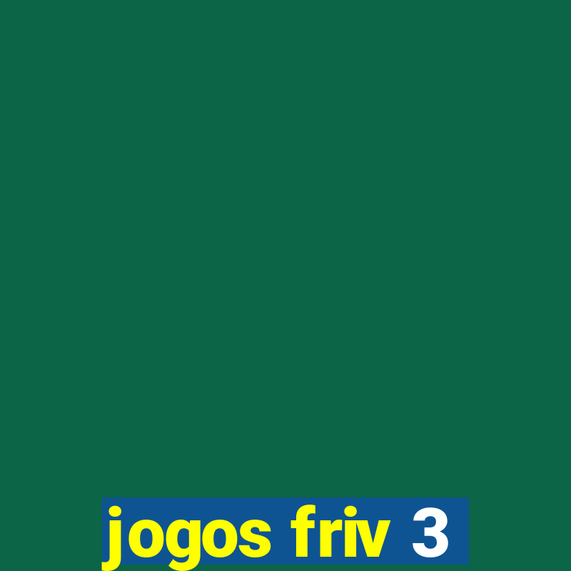 jogos friv 3